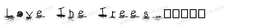 Love The Trees字体转换